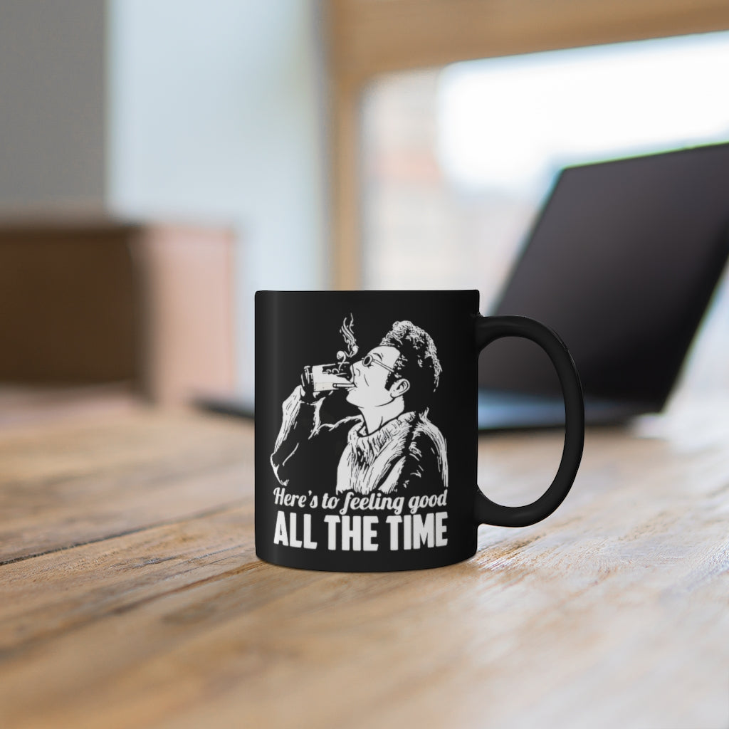 Seinfeld Kramer Here's To Feeling Good All The Time 11oz Mug