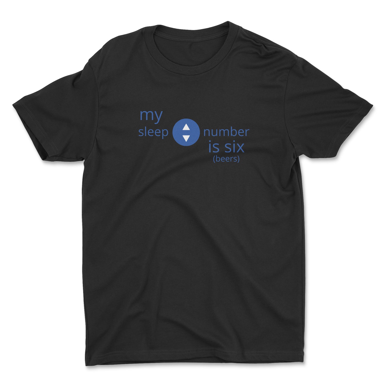 MY SLEEP NUMBER UNISEX T-SHIRT