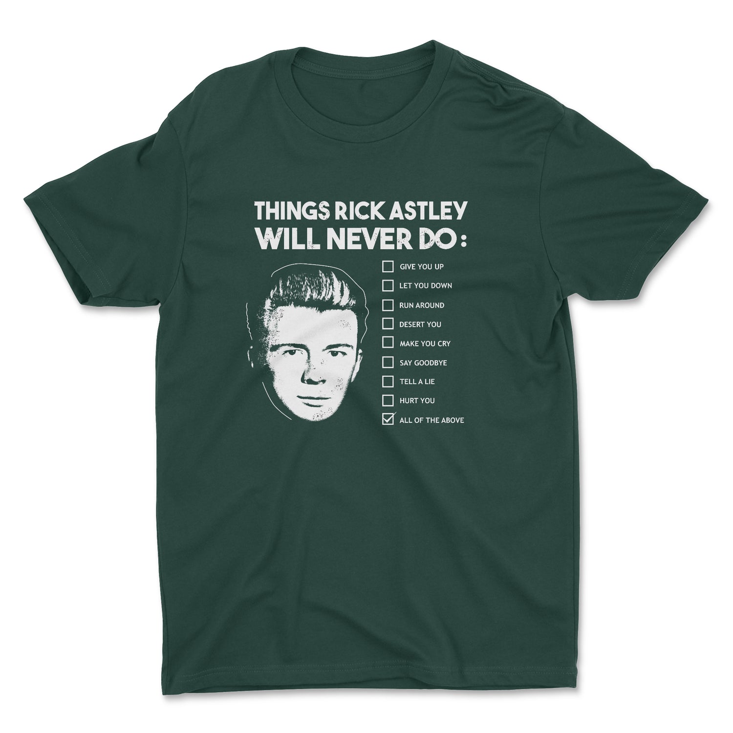 RICK ASTLEY WILL NEVER UNISEX T-SHIRT