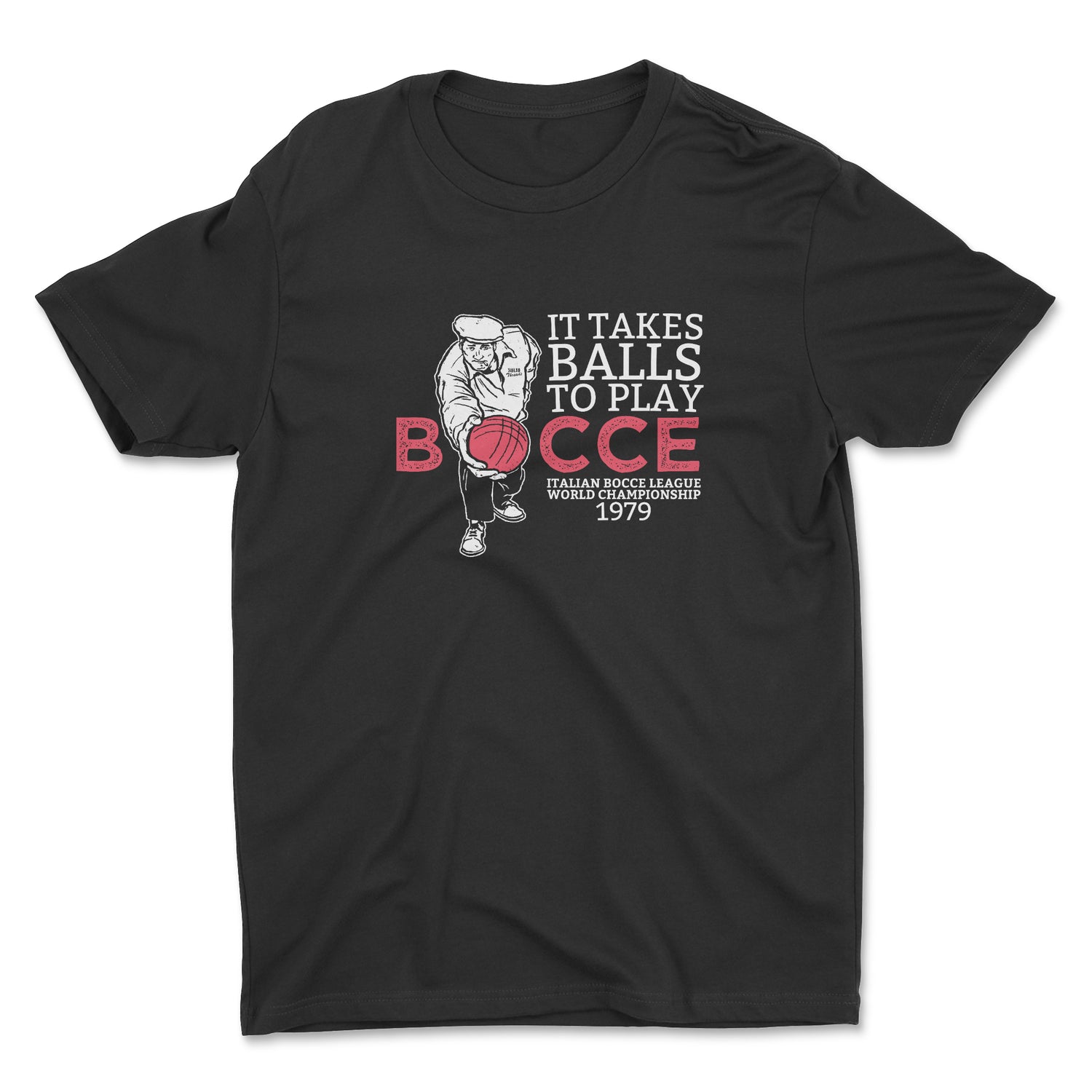 IT TAKES BOCCE BALLS UNISEX T-SHIRT
