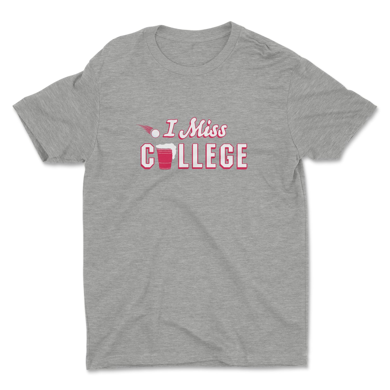 I MISS COLLEGE UNISEX T-SHIRT