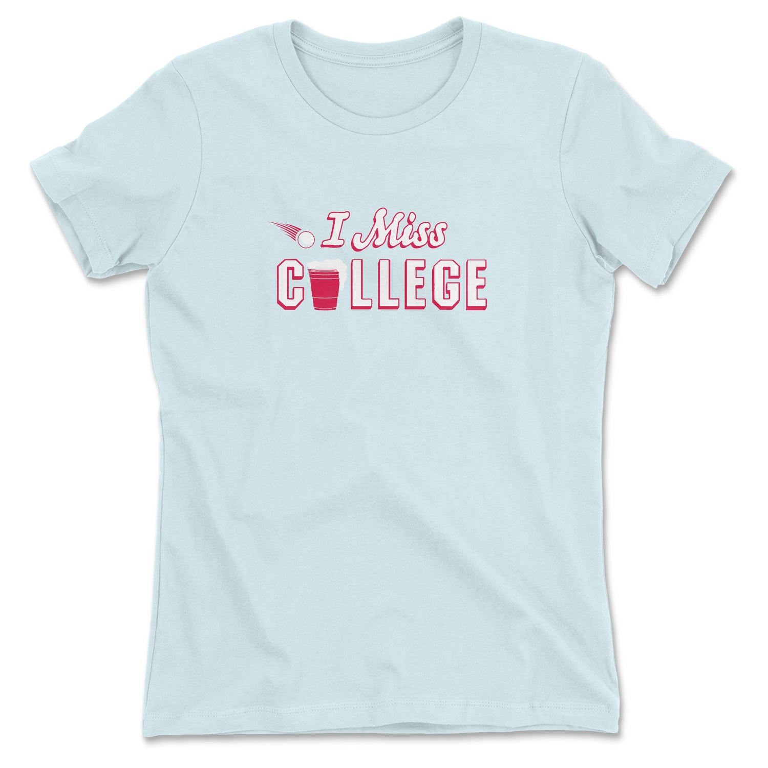 I MISS COLLEGE WOMEN'S T-SHIRT