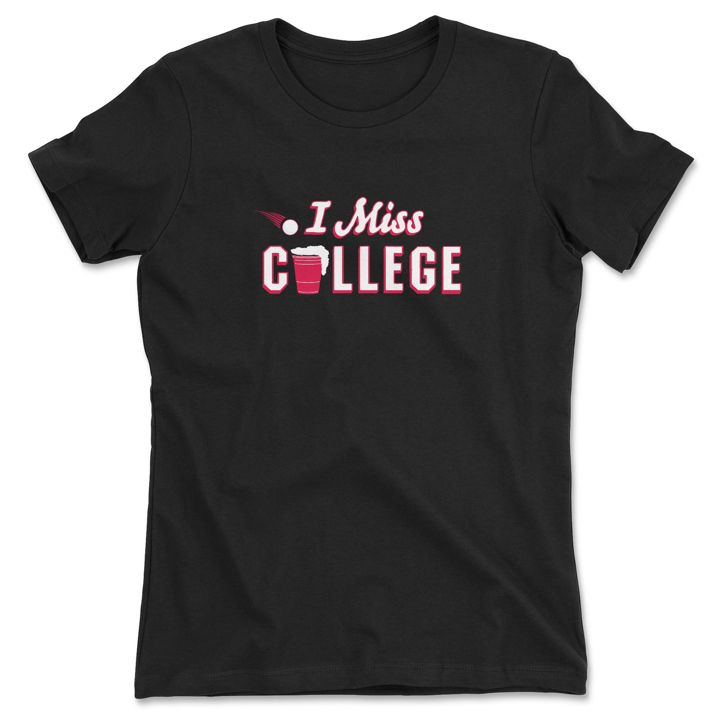 I MISS COLLEGE WOMEN'S T-SHIRT