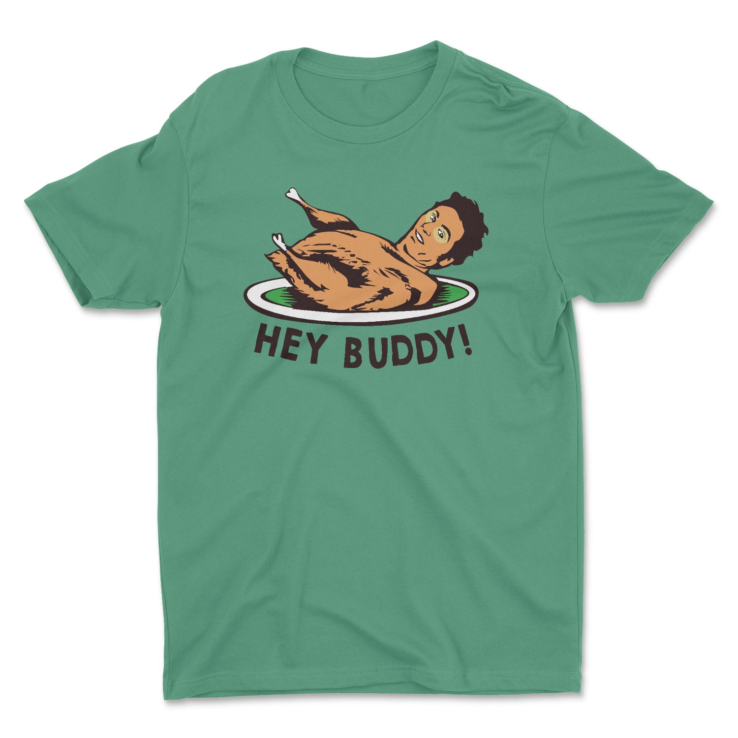 HEY BUDDY UNISEX T-SHIRT