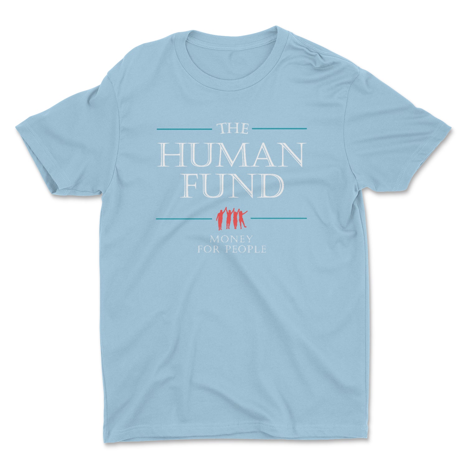 THE HUMAN FUND MEN'S/UNISEX T-SHIRT