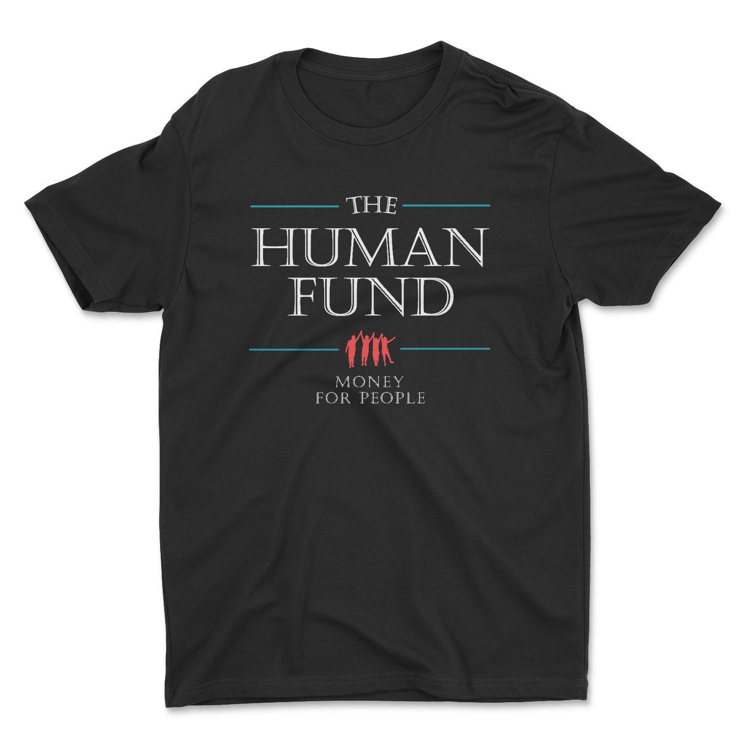 THE HUMAN FUND MEN'S/UNISEX T-SHIRT