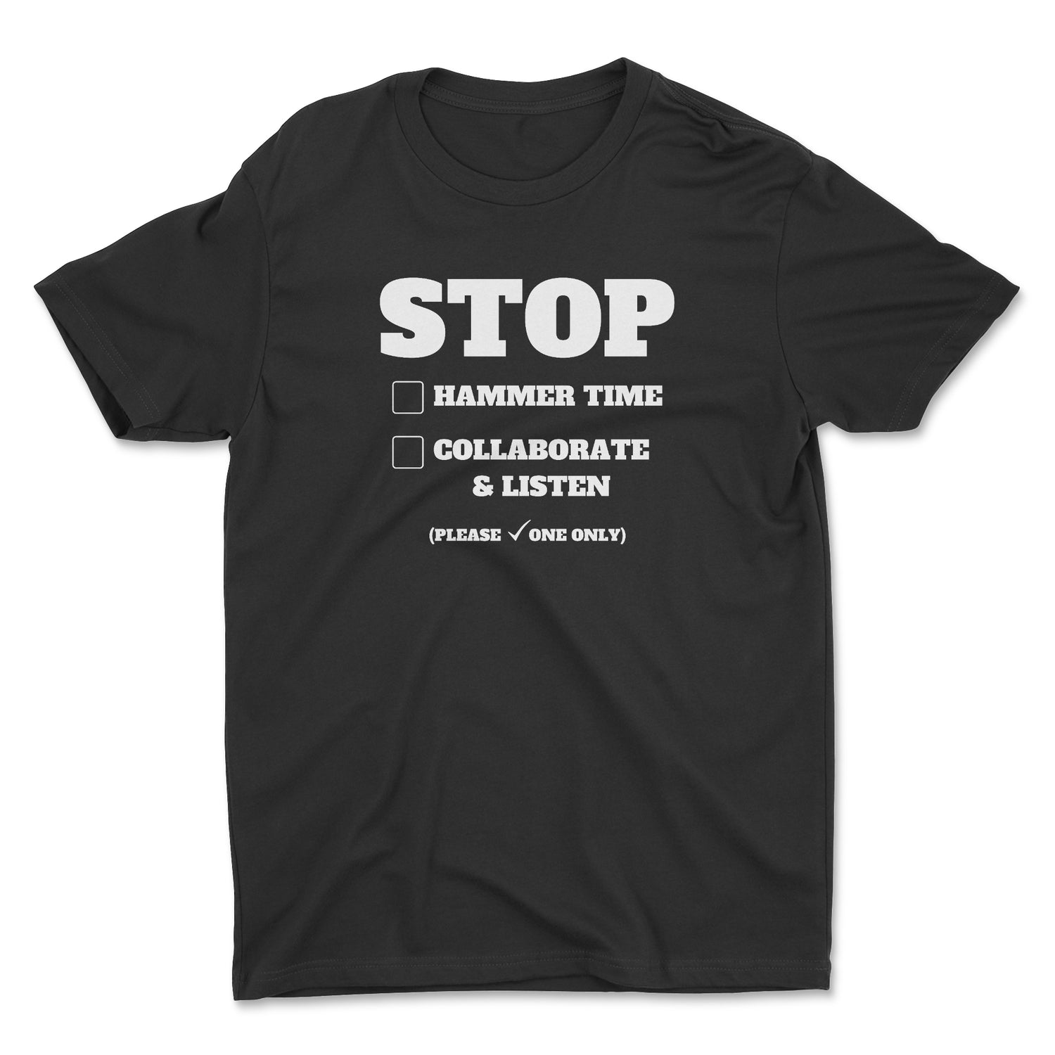 STOP CHOOSE ONE UNISEX T-SHIRT