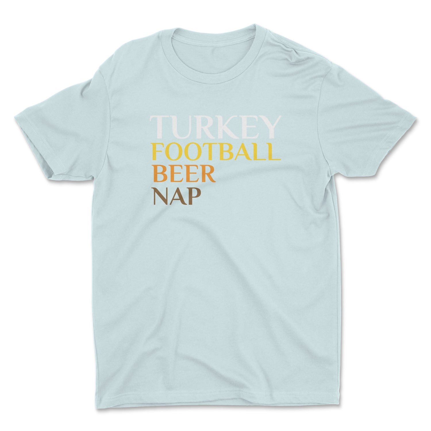 TURKEY FOOTBALL BEER NAP UNISEX T-SHIRT