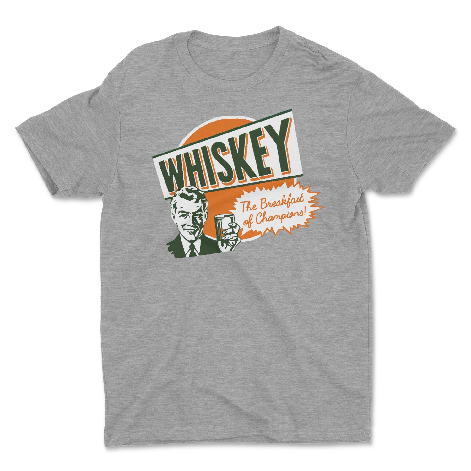 WHISKEY: BREAKFAST OF CHAMPIONS UNISEX T-SHIRT