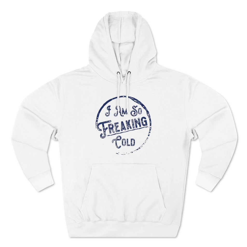I AM SO FREAKING COLD OVERSIZED BOYFRIEND HOODIE - SNG World
