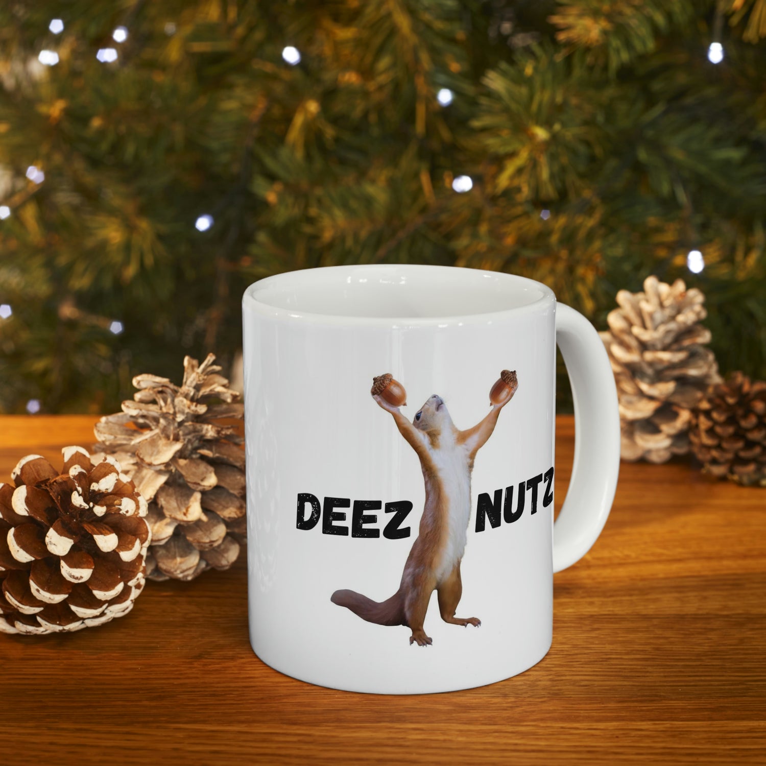 GOT YOU SOMETHING DEEZ NUTZ AMAZON Ceramic Mug 11oz