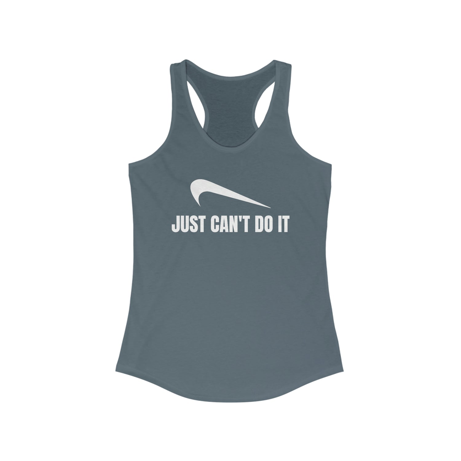 JUST CAN'T DO IT WOMEN'S TANK