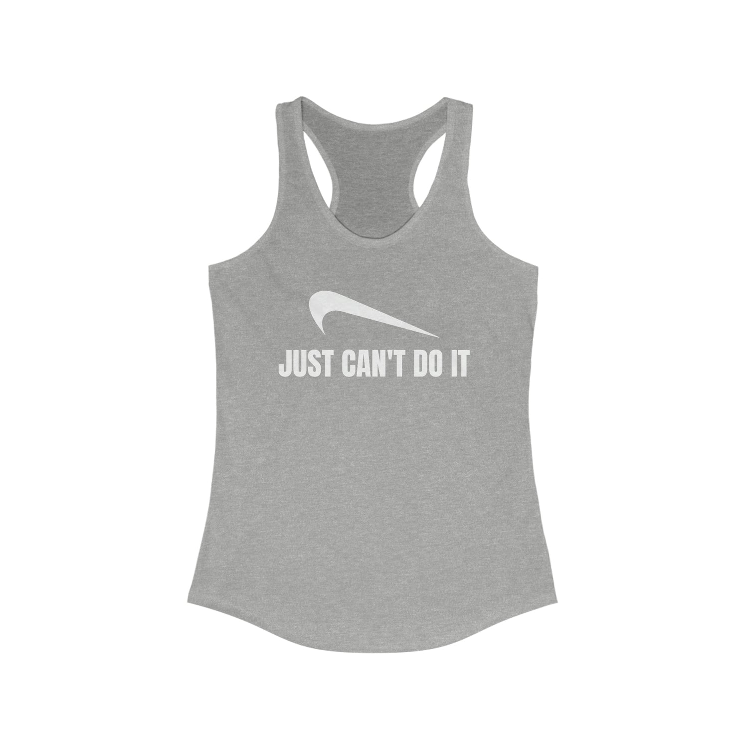 JUST CAN'T DO IT WOMEN'S TANK