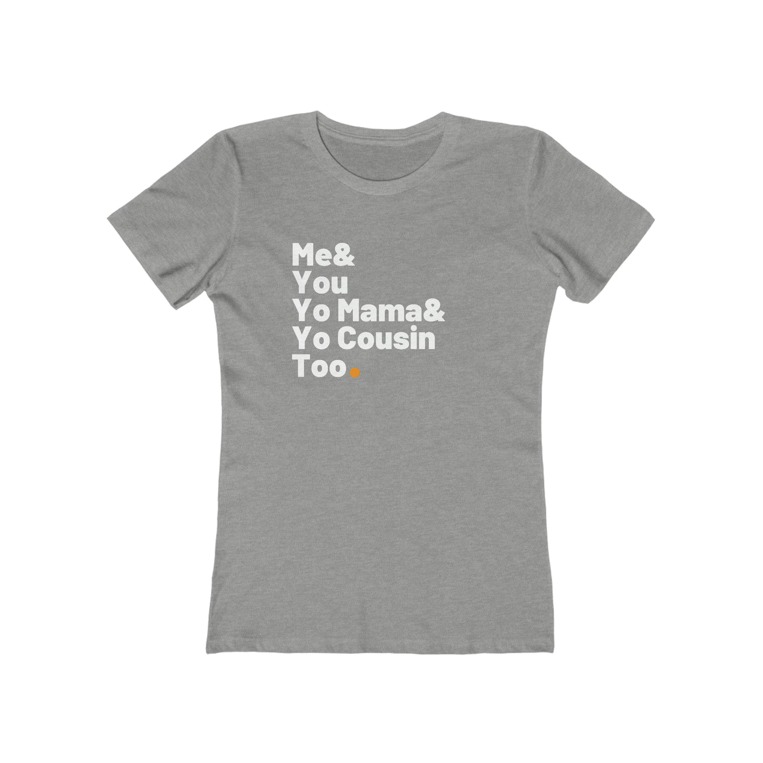 ME & YOU WOMEN'S T-SHIRT