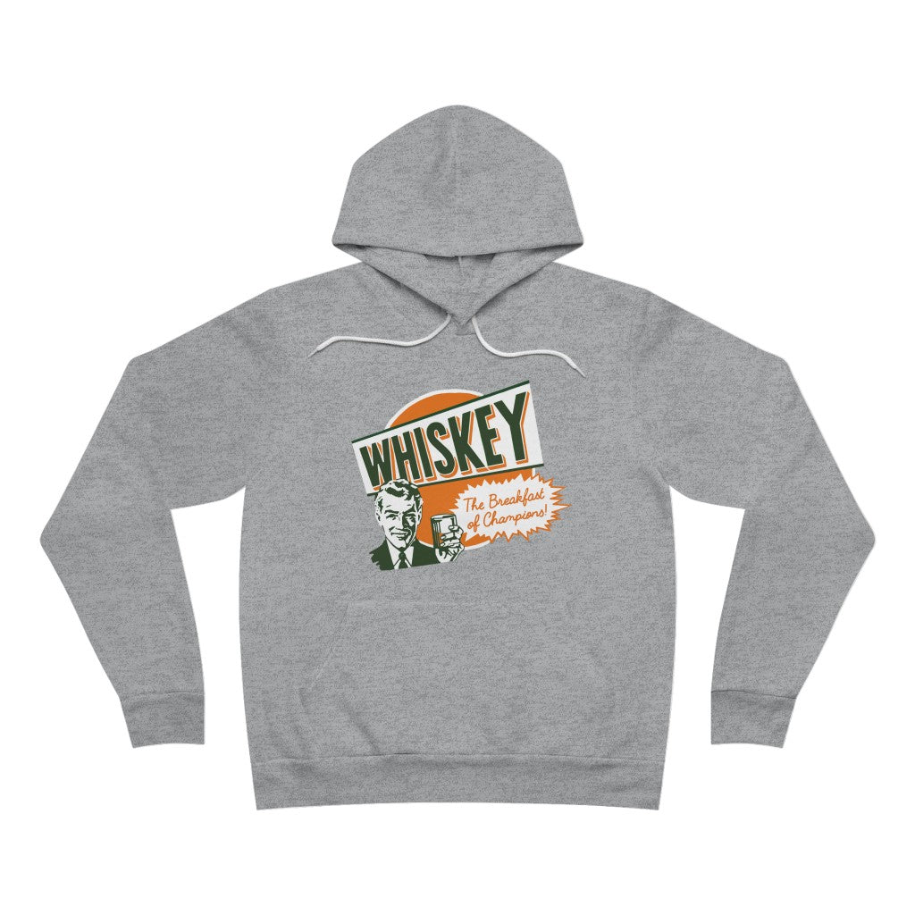 WHISKEY: THE BREAKFAST OF CHAMPIONS UNISEX HOODIE