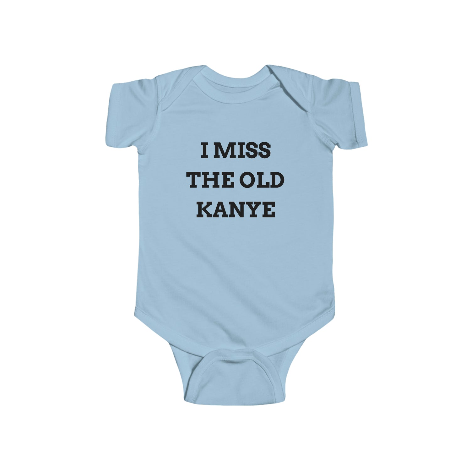 I MISS THE OLD KANYE BABY BODYSUIT