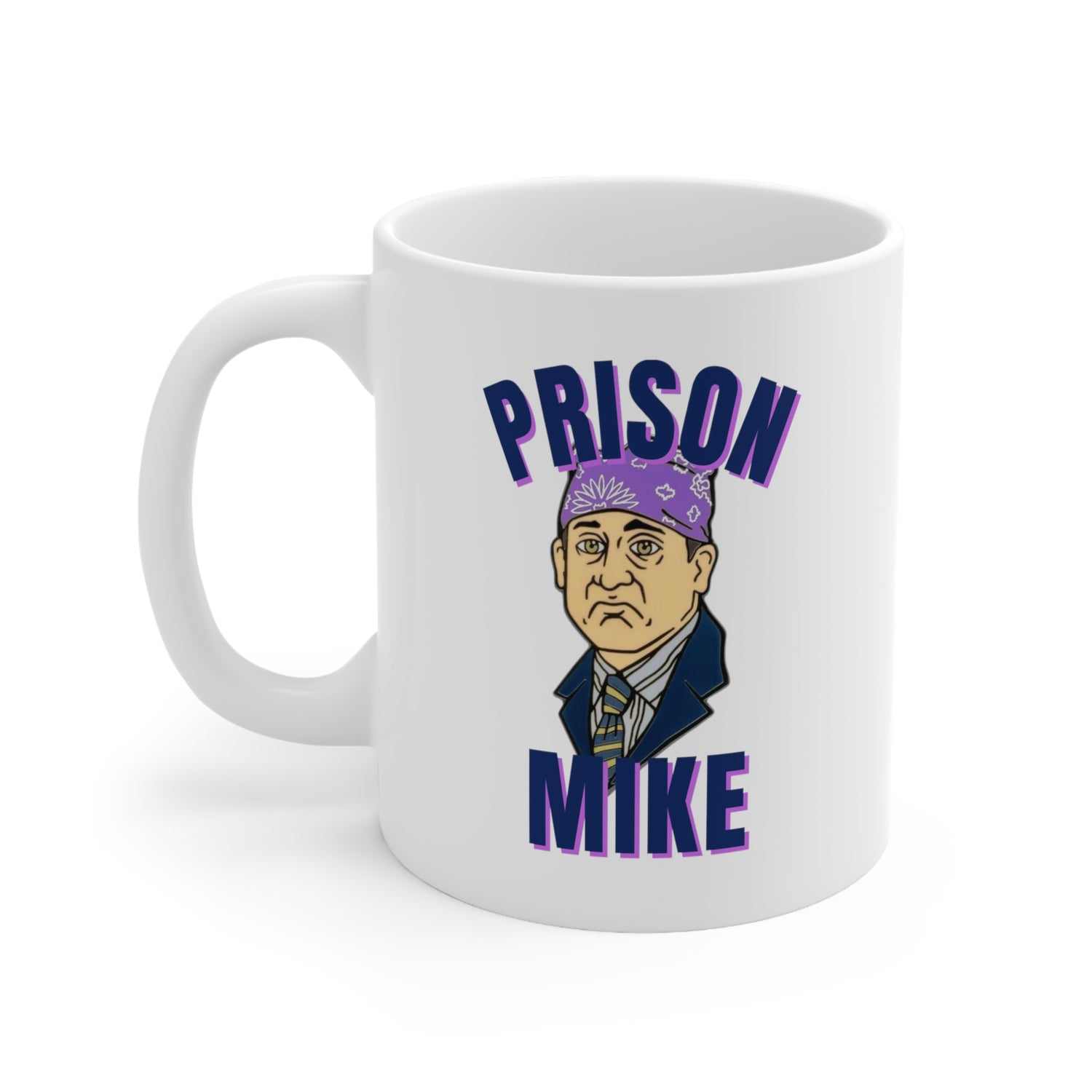 Prison Mike Coffee Mug 11oz