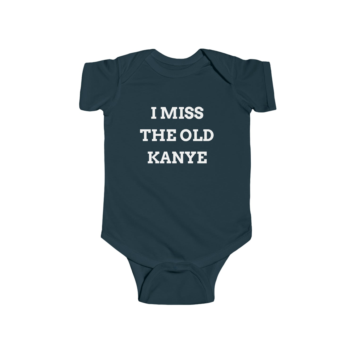 I MISS THE OLD KANYE BABY BODYSUIT