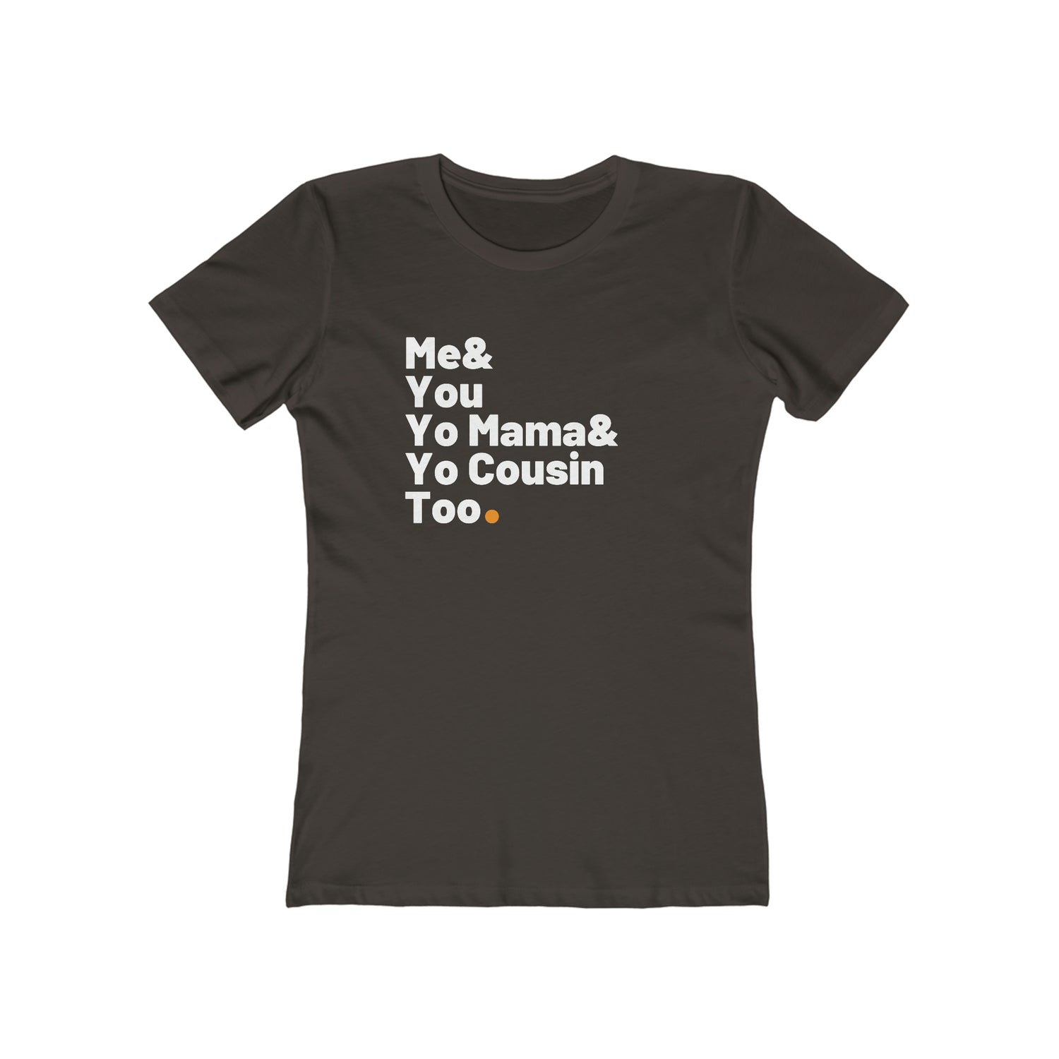 ME & YOU WOMEN'S T-SHIRT