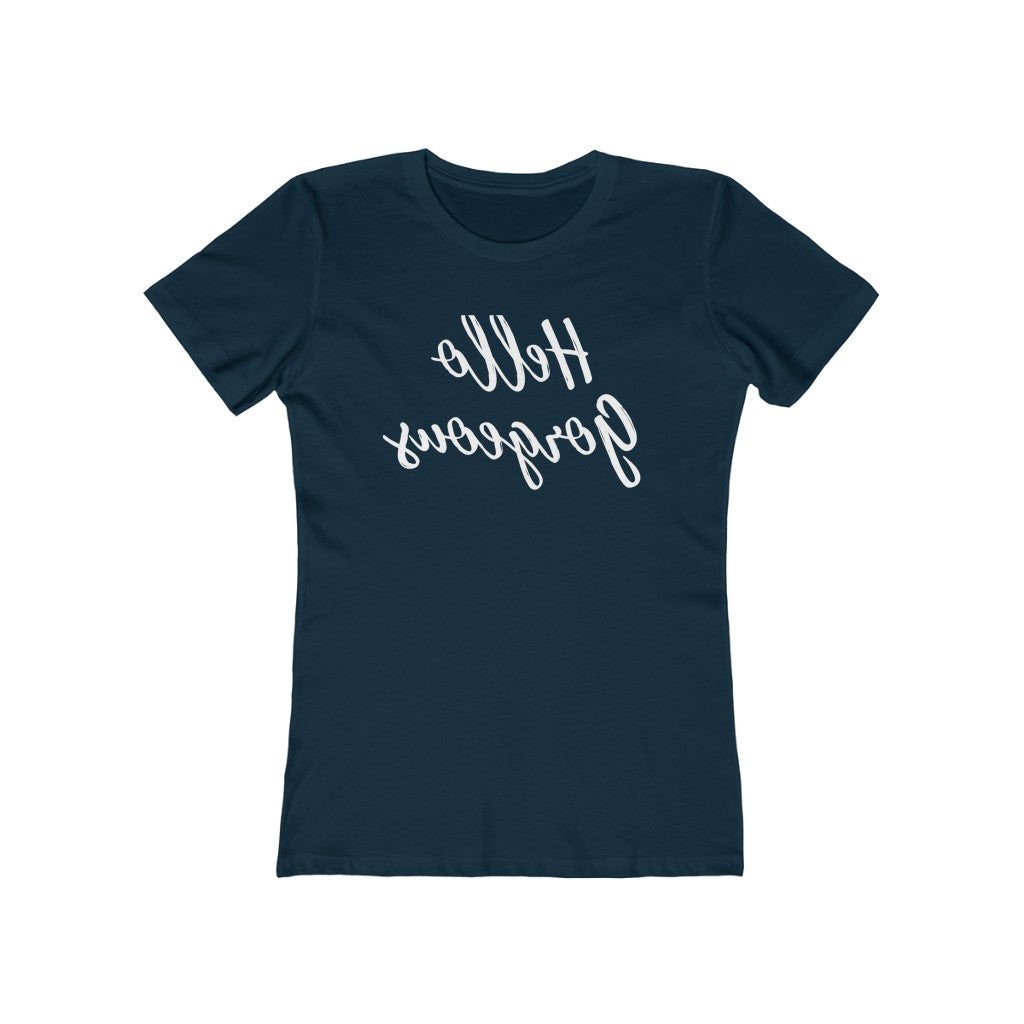HELLO GORGEOUS (MIRROR IMAGE) WOMENS T-SHIRT