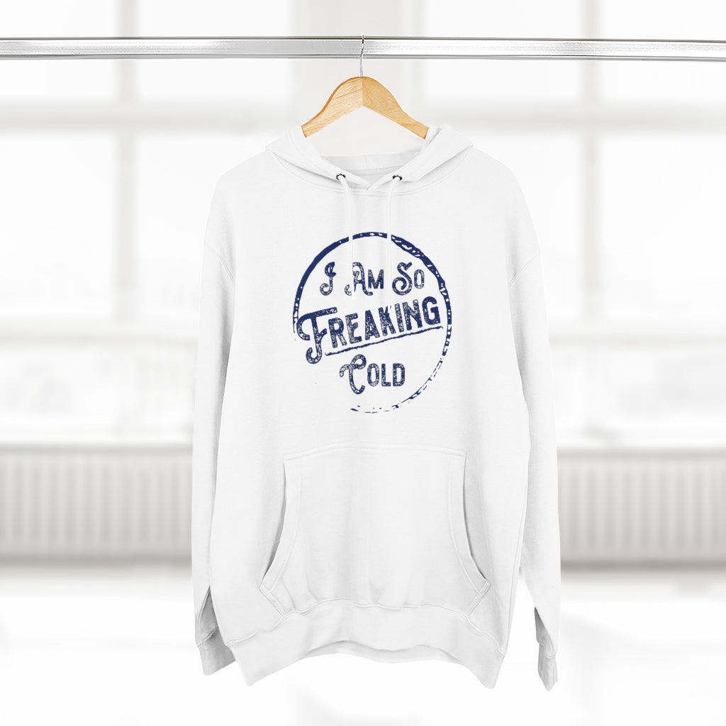 I AM SO FREAKING COLD OVERSIZED BOYFRIEND HOODIE - SNG World