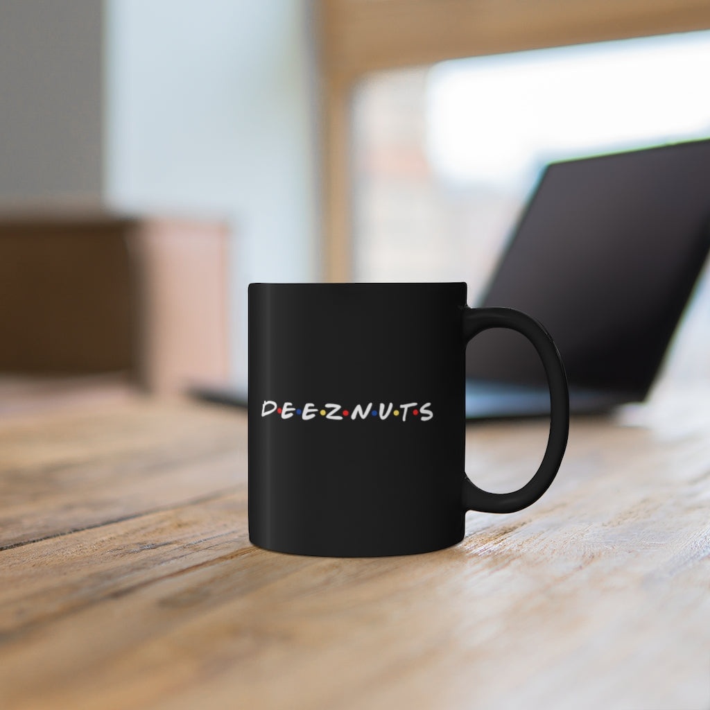 Deez Nuts Friends Themed 11oz Mug
