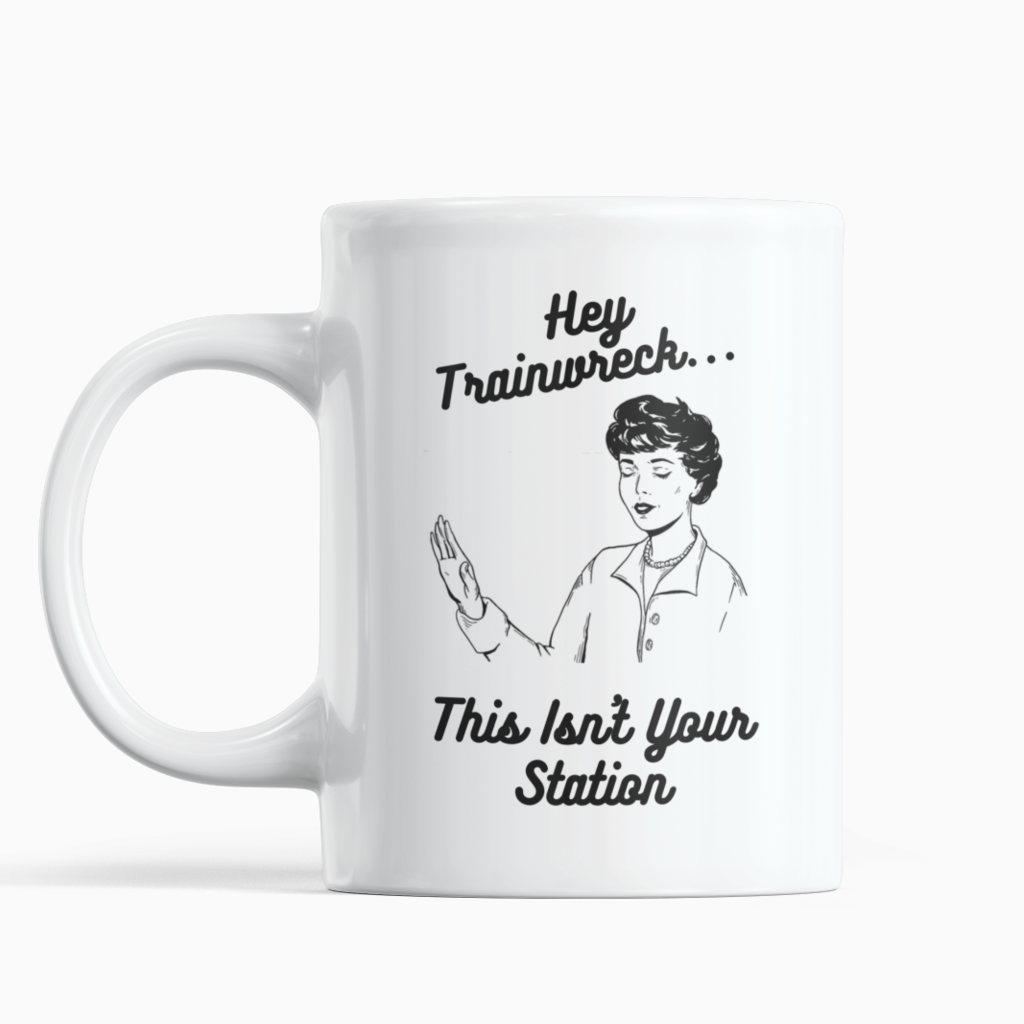 Hey Train Wreck Coffee Mug - SNG World